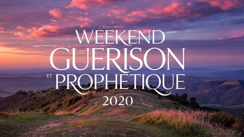 Week-end guérison et prophétique avril 2020