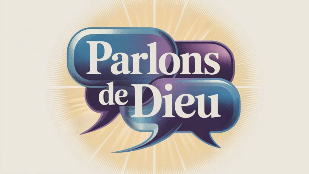 Parlons de Dieu
