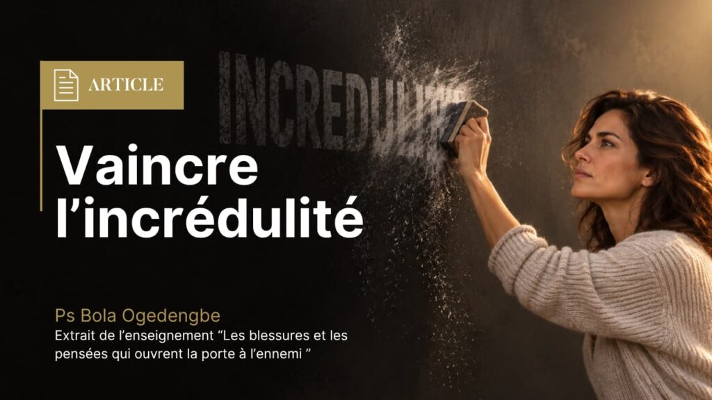 Article Vaincre l'incrédulité